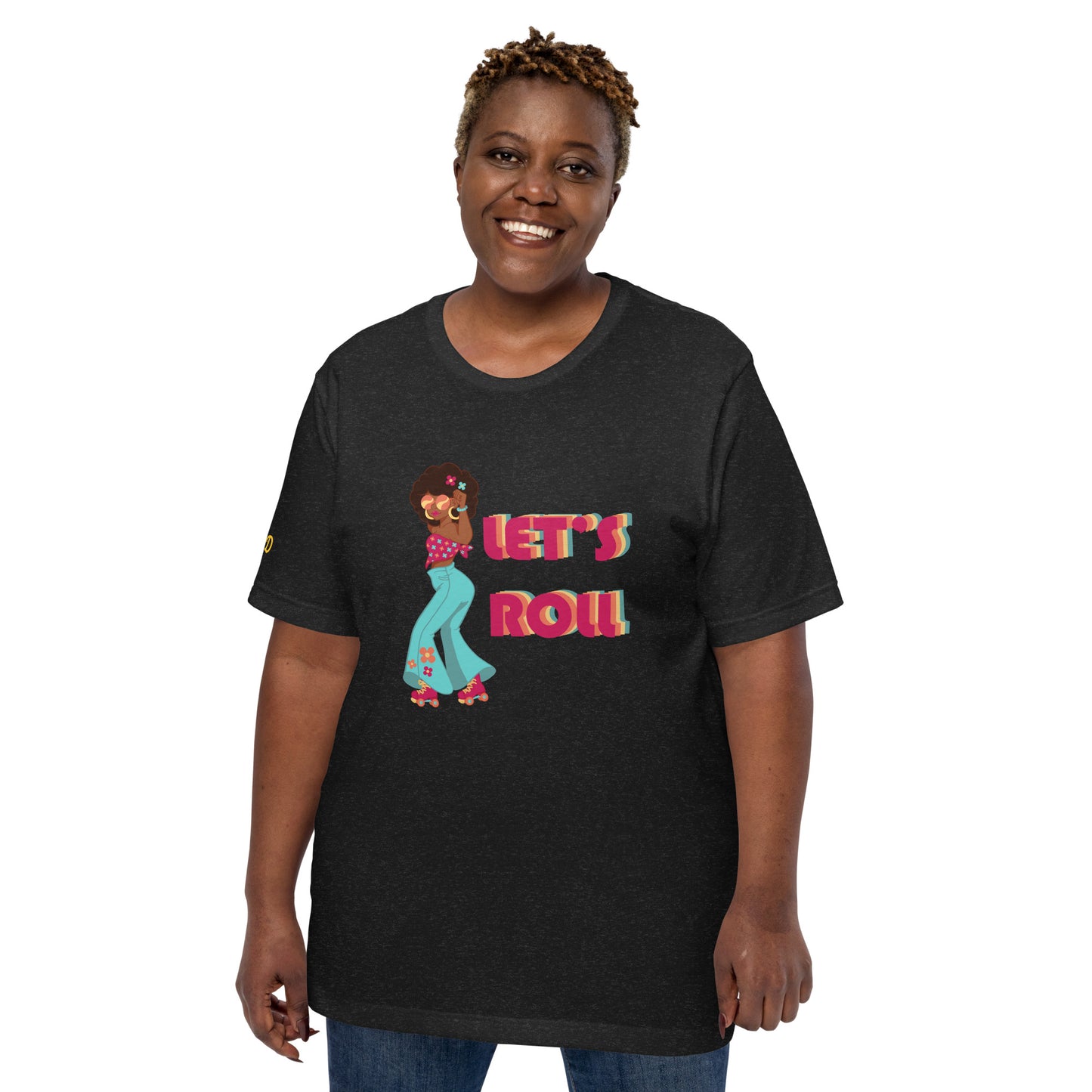 Let's Roll t-shirt